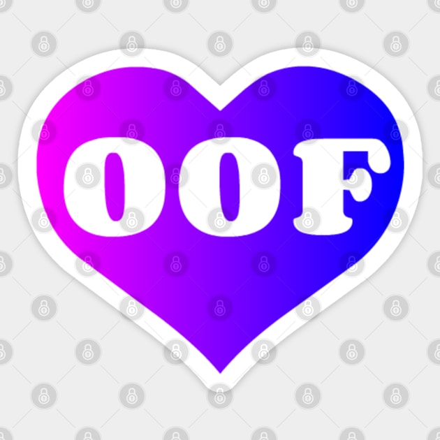 / Oof Collection / Sticker by AlienClownThings